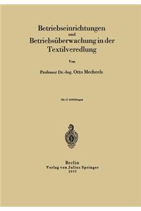 Betriebseinrichtungen Und Betriebsüberwachung in Der Textilveredlung