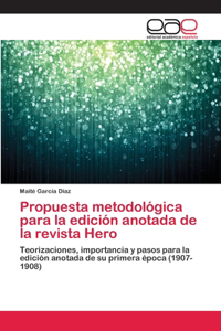 Propuesta metodológica para la edición anotada de la revista Hero