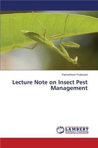 Lecture Note on Insect Pest Management