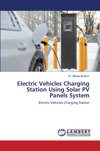 Electric Vehicles Charging Station Using Solar PV Panels System