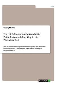 Leitfaden zum Arbeitsrecht für Zeitsoldaten auf dem Weg in die Zivilwirtschaft