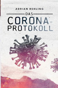 Das Corona-Protokoll