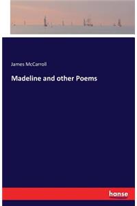 Madeline and other Poems