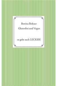 Glutenfrei und vegan