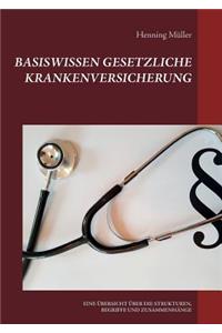 Basiswissen Gesetzliche Krankenversicherung