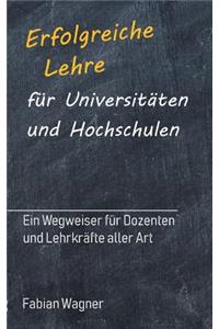 Erfolgreiche Lehre Für Universitäten Und Hochschulen