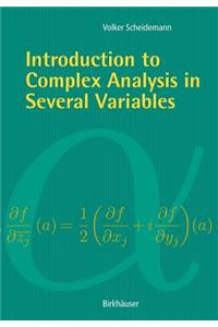 Introduction to Complex Analysis in Several Variables