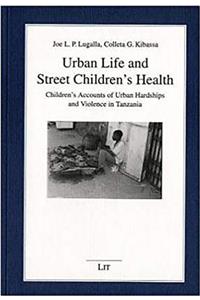 Urban Life and Street Children's Health