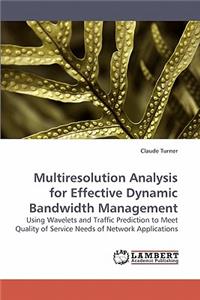 Multiresolution Analysis for Effective Dynamic Bandwidth Management