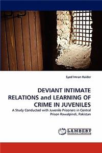 DEVIANT INTIMATE RELATIONS and LEARNING OF CRIME IN JUVENILES