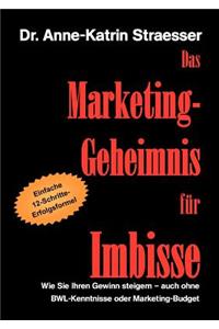 Das Marketing-Geheimnis für Imbisse