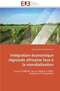 Intégration Économique Régionale Africaine Face À La Mondialisation