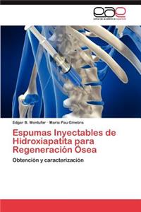 Espumas Inyectables de Hidroxiapatita para Regeneración Ósea