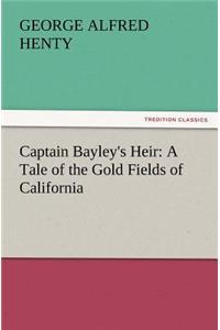Captain Bayley's Heir