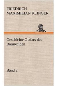 Geschichte Giafars Des Barmeciden - Band 2