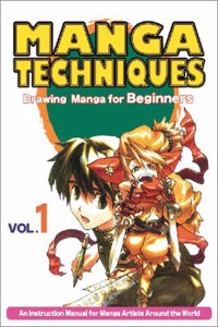 Drawing Manga for Beginners (v. 1) (Manga Techniques)