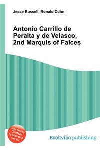 Antonio Carrillo de Peralta Y de Velasco, 2nd Marquis of Falces