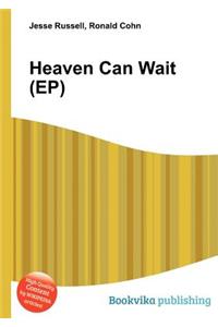 Heaven Can Wait (Ep)