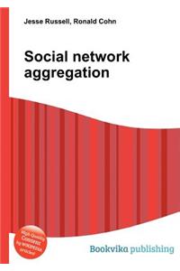Social Network Aggregation