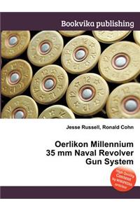 Oerlikon Millennium 35 MM Naval Revolver Gun System
