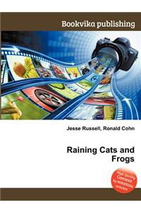 Raining Cats and Frogs