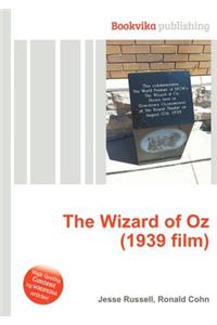 The Wizard of Oz (1939 Film)