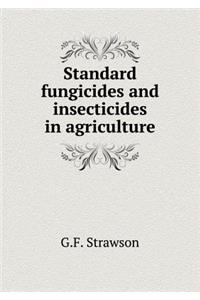 Standard Fungicides and Insecticides in Agriculture