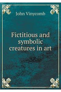 Fictitious and Symbolic Creatures in Art