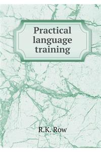 Practical Language Training
