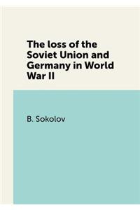 The loss of the Soviet Union and Germany in World War II