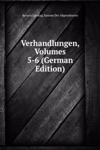 Verhandlungen, Volumes 5-6 (German Edition)