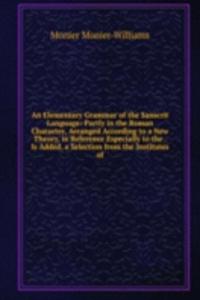 Elementary Grammar of the Sanscrit Language
