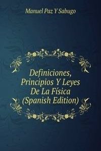 Definiciones, Principios Y Leyes De La Fisica (Spanish Edition)