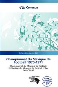 Championnat Du Mexique de Football 1970-1971