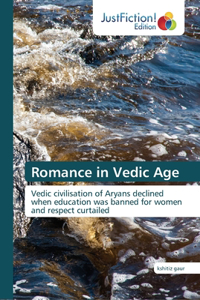 Romance in Vedic Age