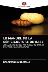 Manuel de la Sériciculture de Base