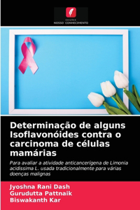 Determinação de alguns Isoflavonóides contra o carcinoma de células mamárias