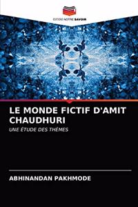 Monde Fictif d'Amit Chaudhuri