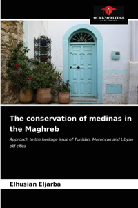 conservation of medinas in the Maghreb