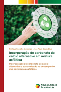 Incorporação de carbonato de cálcio alternativo em mistura asfáltica