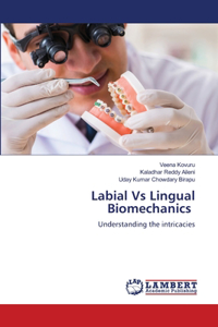 Labial Vs Lingual Biomechanics