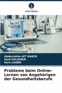 Probleme beim Online-Lernen von Angehörigen der Gesundheitsberufe