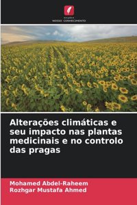 Alterações climáticas e seu impacto nas plantas medicinais e no controlo das pragas