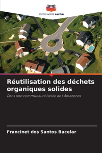 Réutilisation des déchets organiques solides