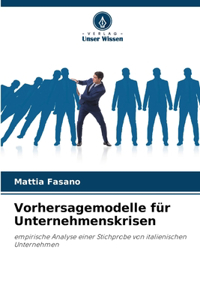 Vorhersagemodelle für Unternehmenskrisen