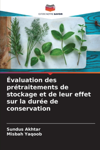 Évaluation des prétraitements de stockage et de leur effet sur la durée de conservation