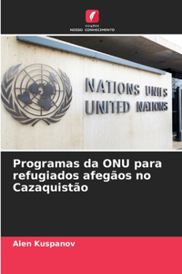 Programas da ONU para refugiados afegãos no Cazaquistão