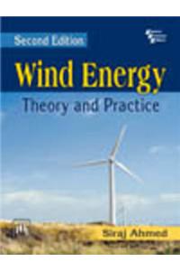 Wind Energy : Theory And Practice