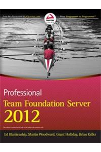 Professional Team Foundation Server 2012