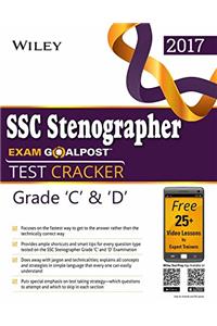 Wiley's SSC Stenographer Exam Goalpost, Test Cracker, Grade C & D, 2017